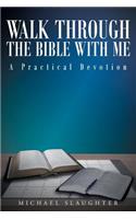 Walk Through the Bible with Me
