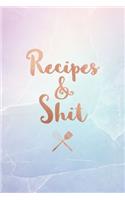 Recipes & Shit