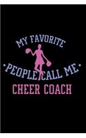 Notizbuch Meine Lieblingsmenschen nennen mich Cheerleader Coach.: Notizbuch und Tagebuch 120 linierte Seiten A5 Geschenk für Cheerleader Trainer