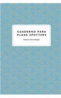 Cuaderno para Plane Spotters Diario Detallado