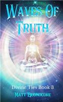 Waves Of Truth