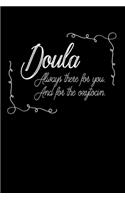 Doula Always There for you. And for the Oxytocin