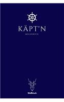 Käpt'n - Meilenbuch: A5 nautisches Meilenbuch - Seemeilenbuch - Segler Logbuch - Seemeilenlogbuch - Seetagebuch - Seemeilennachweis - Geschenkbuch für Skipper, Segler, K