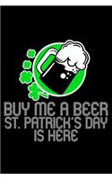 Buy me a beer, St. Patrick's day is here