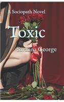 Toxic: A Sociopath Novel