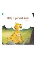 Baby Tiger and Mom: Books for Kids