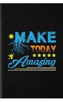 Make Today Amazing
