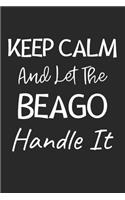 Keep Calm And Let The Beago Handle It