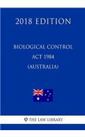 Biological Control ACT 1984 (Australia) (2018 Edition)