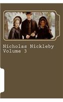 Nicholas Nickleby Volume 3