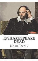 Is Shakespeare Dead