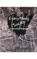 Everything Sucks
