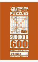 Giant Book of Logic Puzzles - Sudoku X 600 Easy to Extreme Puzzles (Volume 1