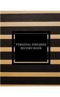 Personal Firearms Record book: Acquisition & Inventory Log Book, Personal Firearm Note & Disposition, Record Organizer For owners to All The Details Of guns In One Place Paperback