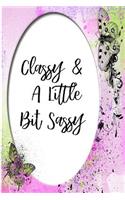 Classy and a Little Bit Sassy: Blank Line Ruled Journal - Great Gift Grandmother, Grandma, Granny, Nana