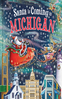 Santa Is Coming to Michigan: (Santa Is Coming...)