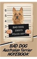 Bad Dog Australian Terrier Notebook