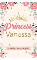 Princess Vanessa a Daily Diary for Girls