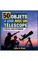 50 Objets ? voir avec un t?lescope