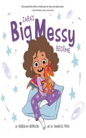 Zara'S Big Messy Bedtime