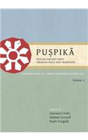 Puspika: Tracing Ancient India Through Texts and Traditions