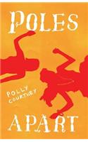 Poles Apart