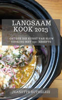 Langsaam Kook 2023