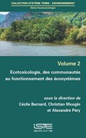 Ecotoxicologie, des communautes au fonctionnement des ecosystemes