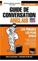 Guide de conversation Français-Anglais et mini dictionnaire de 250 mots: (27 French Collection)