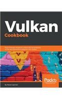 Vulkan Cookbook: Work through recipes to unlock the full potential of the next generation graphics API-Vulkan