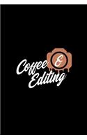 Coffee & Editing: Blank Lined Journal to Write in - Ruled Writing Notebook
