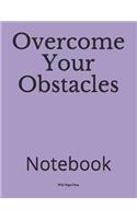 Overcome Your Obstacles: Notebook