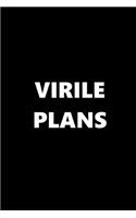 2019 Weekly Planner Funny Theme Virile Plans 134 Pages: 2019 Planners Calendars Organizers Datebooks Appointment Books Agendas