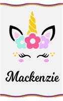 MacKenzie: Personal Notebook Personal Diary Unicorn Notebook Personalized Journal Customized Journal Unicorn Lover Gift Personal Name Notebook