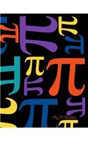 My Pi Notes: Notebook, Journal, Diary or Sketchbook with Lined Paper