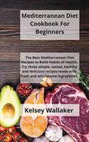 Mediterranean Diet Cookbook For Beginners