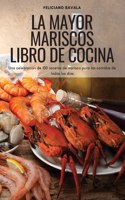 La Mayor Mariscos Libro de Cocina