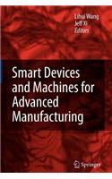 Smart Devices and Machines for Advanced Manufacturing: (English)