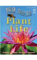 100 Facts Plant Life: Discover the Spectacular World of Plants and How They Surviv