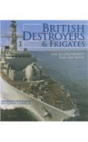 British Destroyers and Frigates: The Second World War and After: The Second World War and After