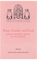 Race, Gender, and Rank: Early Modern Ideas of Humanity
