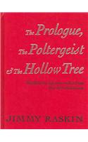 Jimmy Raskin: The Prologue, the Poltergeist & the Hollow Tree: Recalling the Tightrope Walker from Thus Spoke Zarathustra