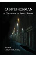Centurionman - A Collection of Short Stories