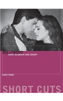 Bollywood – Gods, Glamour, and Gossip