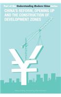 China's Reform and Opening Up and Construction of Economic Development Zone