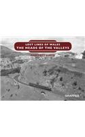 Lost Lines of Wales: The Heads of the Valleys