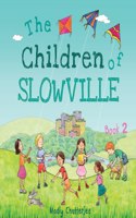 Children of Slowville Book 2