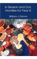 In Season and Out, Homilies for Year A