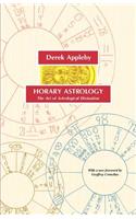 Horary Astrology, The Art of Astrological Divination