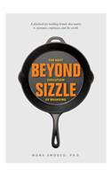 Beyond Sizzle